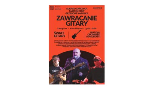Zawracanie gitary – wyjątkowy koncert w Kinie Miejsce w Zakopanem