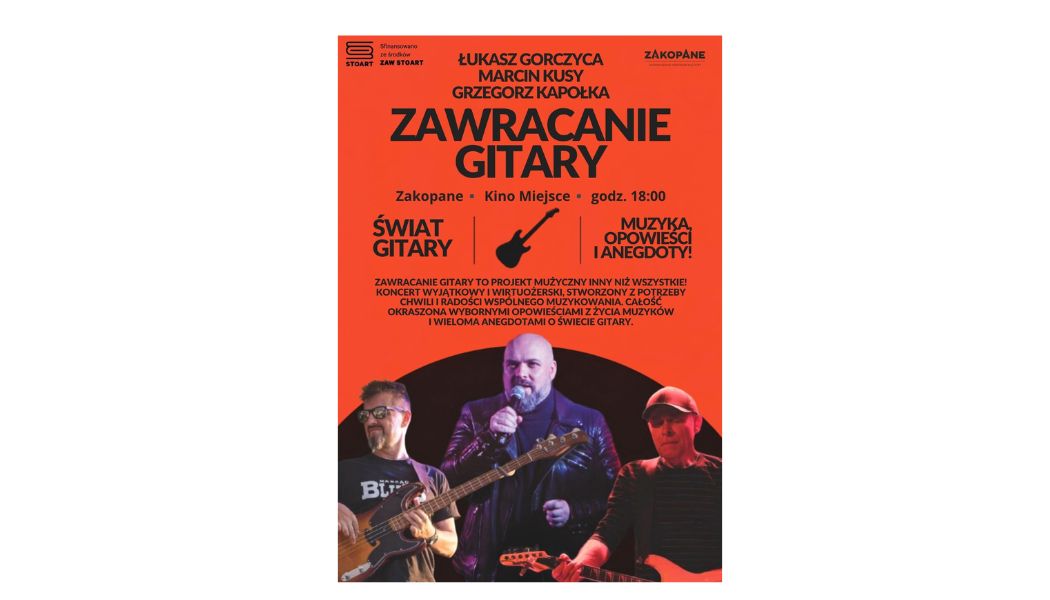 Zawracanie gitary – wyjątkowy koncert w Kinie Miejsce w Zakopanem
